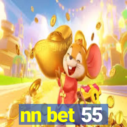 nn bet 55